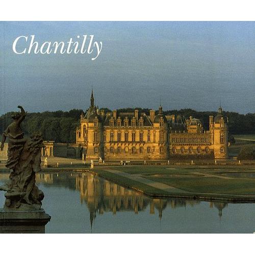 Chantilly - Domaine Princier