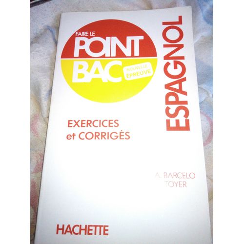 Faire Le Point Bac Espagnol