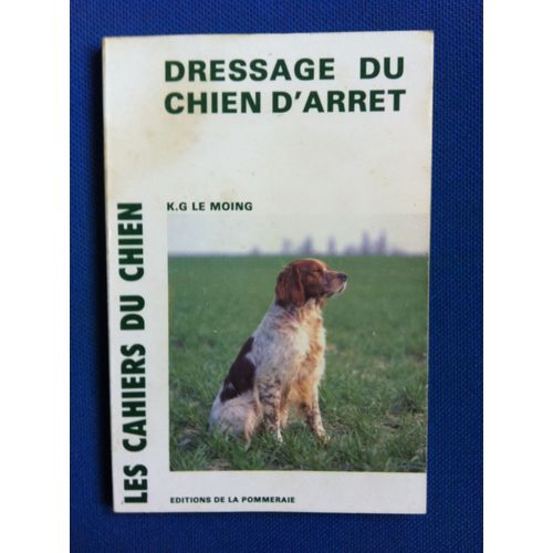 Dressage Du Chien D'arrêt