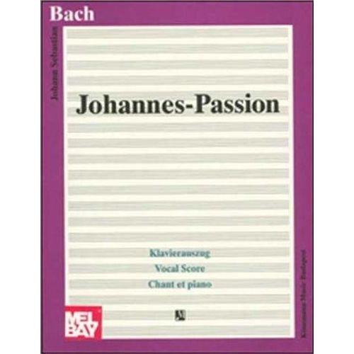 Johannes Passion (Passion De Jean) - Chant Et Piano