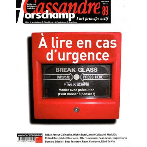 Cassandre N° 89, Printemps 201 - A Lire En Cas D'urgence