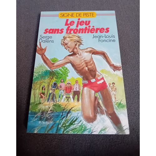 Le Jeu Sans Frontière Par Foncine, Dalens Signe De Piste 1988 Pierre Joubert