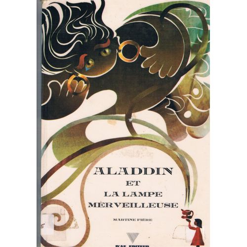 Aladdin Et La Lampe Merveilleuse - Conte Des Mille Et Une Nuits