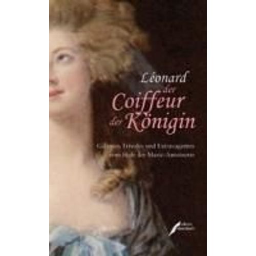 Léonard, Der Coiffeur Der Königin