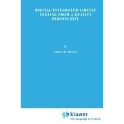 Digital Integrated Circuit Testing From A Quality Perspective