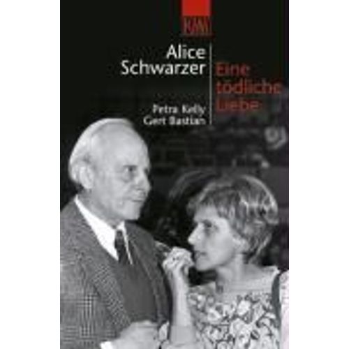 Eine Tödliche Liebe. Petra Kelly Und Gert Bastian