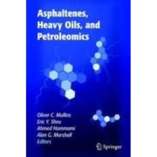 Asphaltenes, Heavy Oils, And Petroleomics