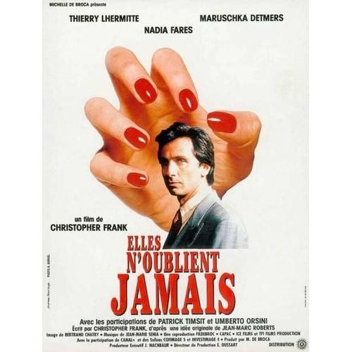 Elles N'oublient Jamais - Véritable Affiche De Cinéma Pliée - Format 40x60 Cm - De Christopher Frank Avec Maruschka Detmers, Nadia Farès,  Thierry Lhermitte, Patrick Timsit  - 1994