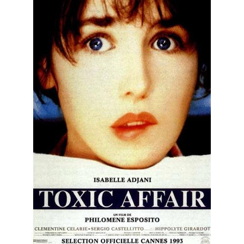 Toxic Affair - Véritable Affiche De Cinéma Pliée - Format 120x160 Cm - De Philomene Esposito Avec Isabelle Adjani, Michel Blanc,  Clémentine Célarié, Sergio Castellitto, Fabrice Luchini - 1993