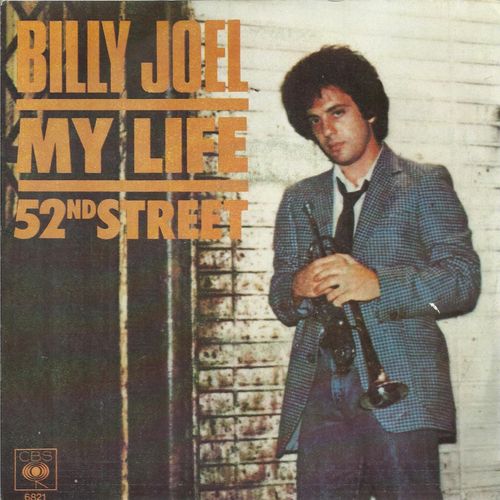 My Life (B. Joel) 3'50  /  52nd Street (B. Joel) 2'27