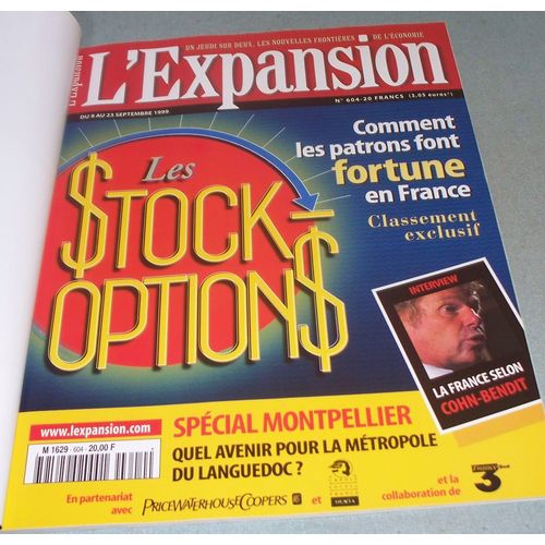 L'expansion 604 - Les Stock-Options. Comment Les Patrons Font Fortune