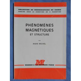 Phénomènes Magnétiques Et Structure