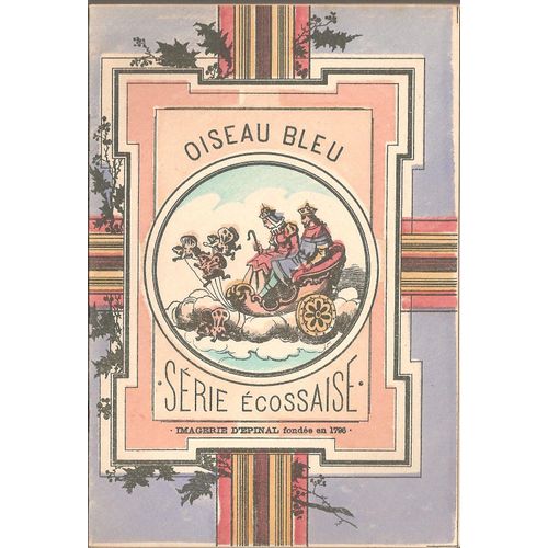 Oiseau Bleu ( Imagerie D'épinal ) - Série Écossaise