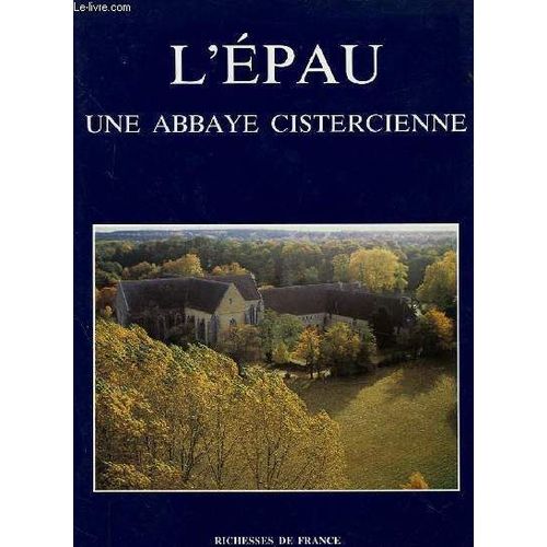 L'epau, Abbaye Cirstercienne