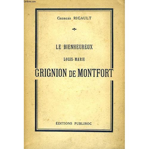 Le Bienheureux Louis-Marie Grignion De Montfort