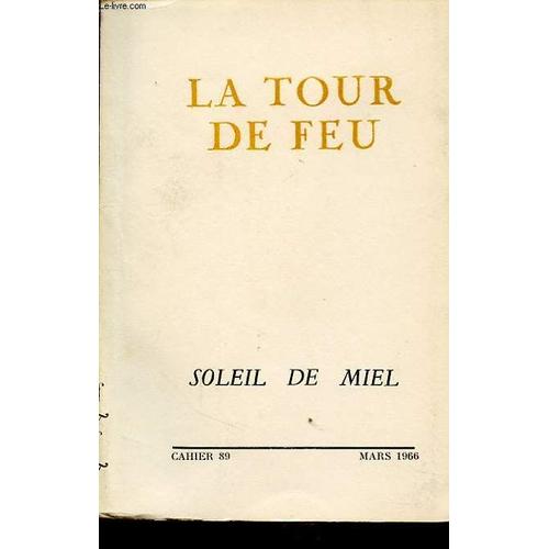 La Tour De Feu : Soleil De Miel Envoi Du Directeur De La Redaction