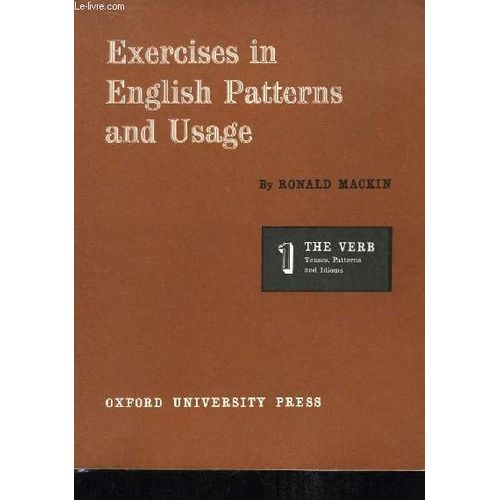 Exercices In English Patterns And Usage. En 2 Volumes - The Verb. Tenses, Patterns, And Idioms ...