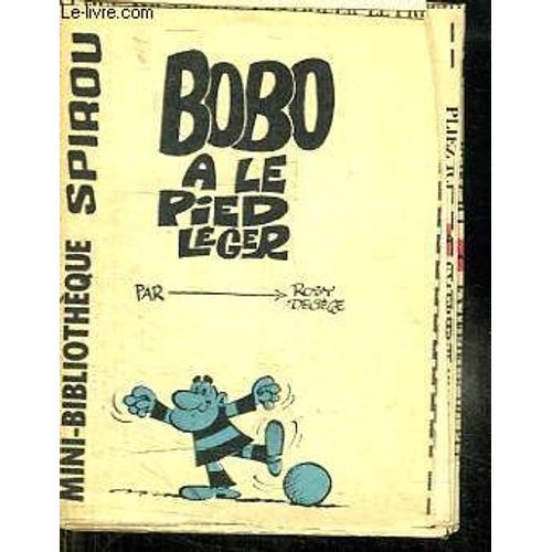 Mini Bibliotheque Spirou N° 368. Bobo A Le Pied Leger.