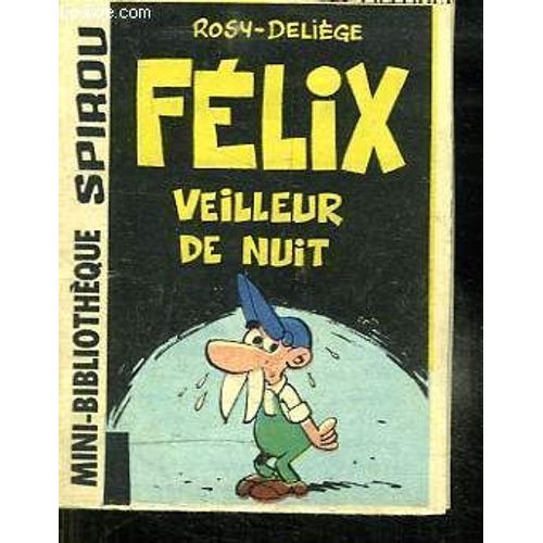 Mini Bibliotheque Spirou N° 260. Felix Veilleur De Nuit.
