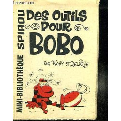 Mini Bibliotheque Spirou N° 264. Des Outils Pour Bobo.