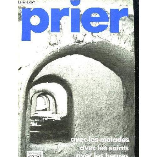 Prier N° 86 Novembre 1986. Avec Les Malades Avec Les Saints Avec Les Heures.