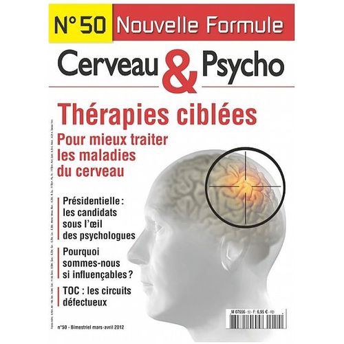 Cerveau Et Psycho N°50 - Mieux Traiter Les Maladies Du Cerveau
