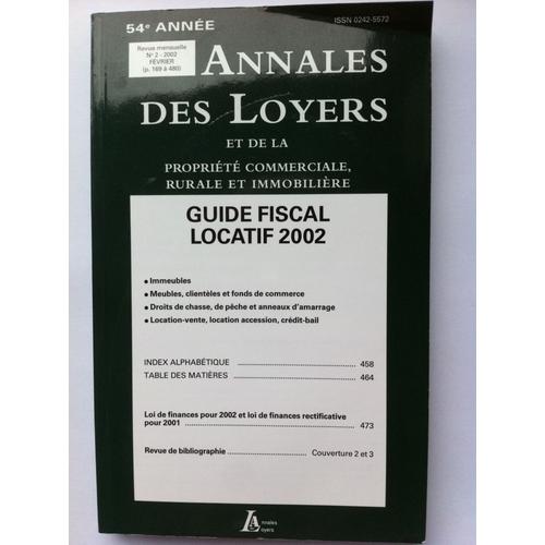 Guide Fiscal Locatif 2002 - Annales Des Loyers Et De La Propriété Commerciale, Rurale Et Immobilière 2002 2