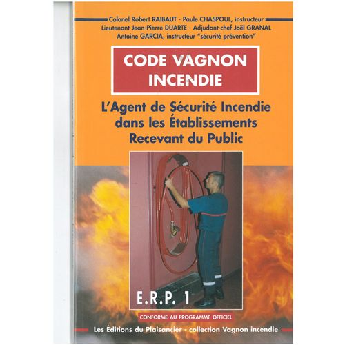 Code Vagnon Incendie - L'agent De Sécurité Incendie Dans Les Établissement Recevant Du Public Erp 1