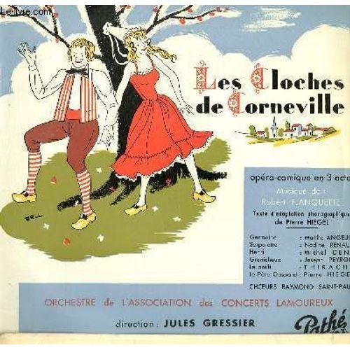 Disque Vinyle 33t Les Cloches De Corneville. Opera-Comique En Trois Actes