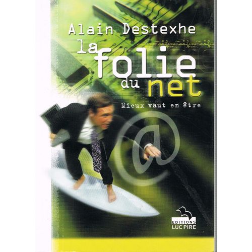 La Folie Du Net