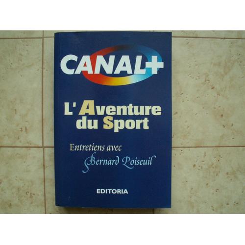 Canal + - Entretiens Avec Bernard Poiseuil