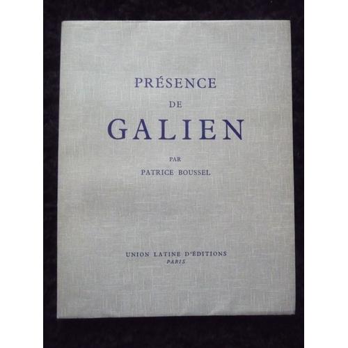 Présence De Galien, Par Patrice Boussel.