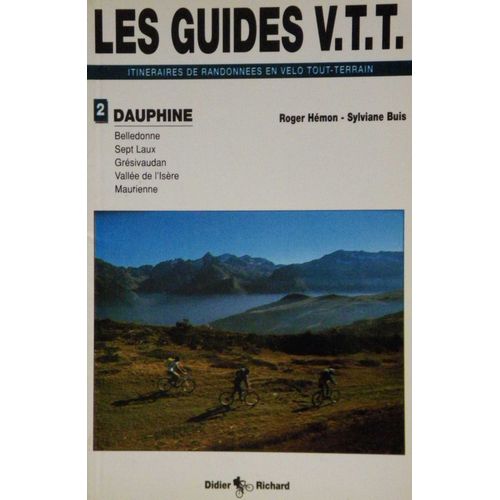 Dauphiné Tome 3 - Chartreuse, Grésivaudan, Voironnais