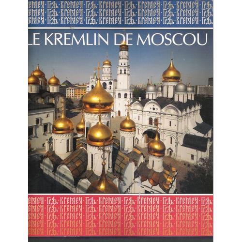 Le Kremlin De Moscou  (En Langue Française)