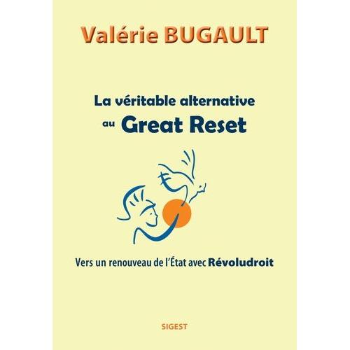 La Véritable Alternative Au Great Reset