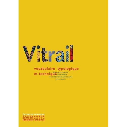 Vitrail - Vocabulaire Typologique Et Technique