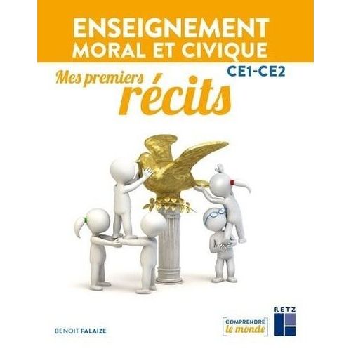 Enseignement Moral Et Civique Ce1-Ce2 - Mes Premiers Récits