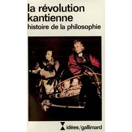 La Révolution Kantienne - Histoire De La Philosophie