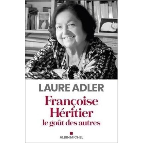 Françoise Héritier - Le Goût Des Autres