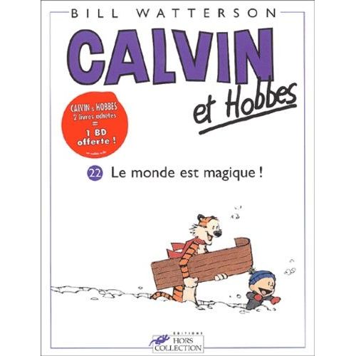 Calvin Et Hobbes Tome 22 - Le Monde Est Magique !