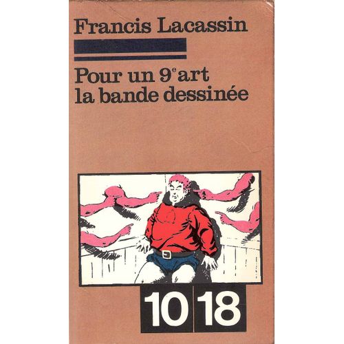 Pour Un 9e Art. La Bande Dessinée