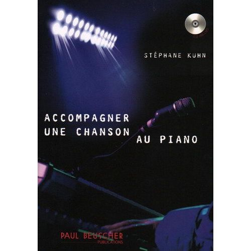 Accompagner Une Chanson Au Piano + Cd