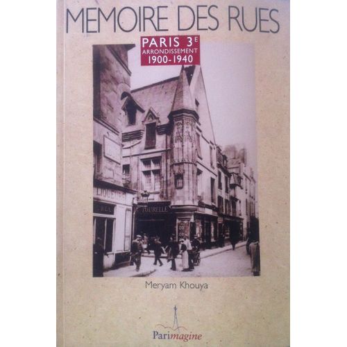 Mémoire Des Rues - Paris, 3ème Arrondissement