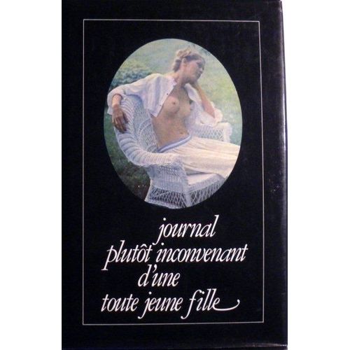 Journal Plutot Inconvenant D'une Toute Jeune Fille