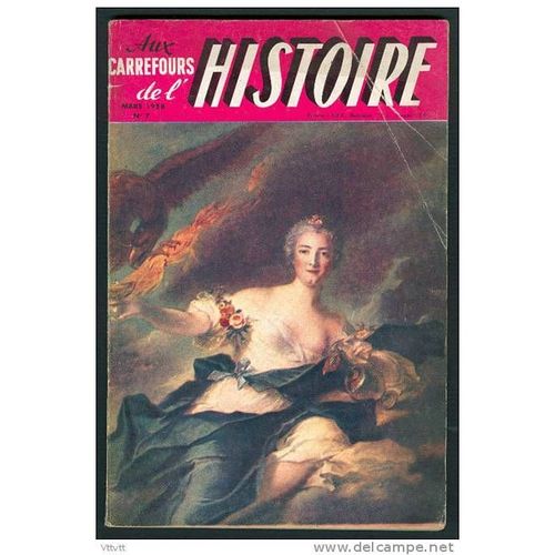 Aux Carrefours De L'histoire, N° 7, Mars 1958