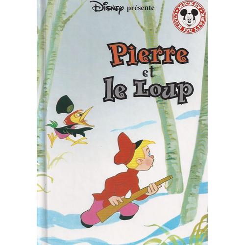 Pierre et le loup - Livre de Walt Disney