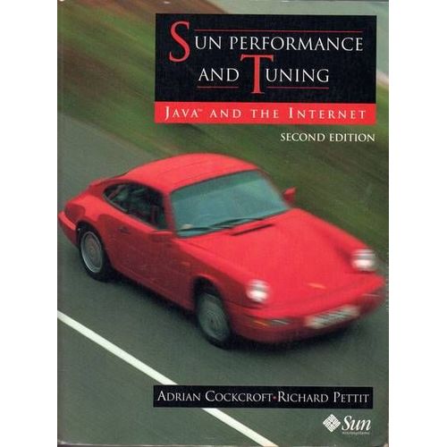 Sun Performance And Tuning: Java And The Internet