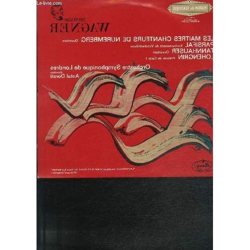 Disque Vinyle 33t Les Maitres Chanteurs De Nuremberg, Parsifal, Tannhauser, Lohengrin