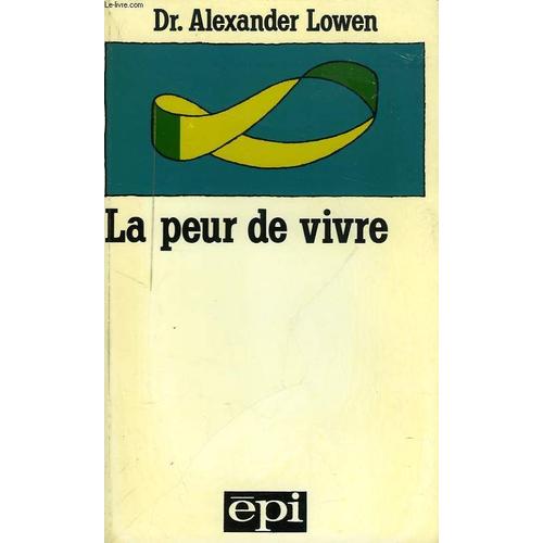 La Peur De Vivre