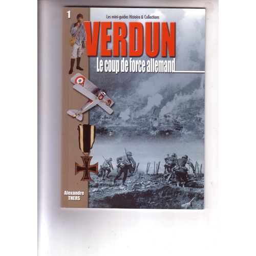 N 1 Verdun Le Coup De Force Allemand
